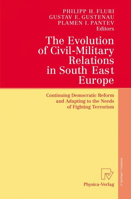 Front cover_The Evolution of Civil-Military Relations in South East Europe