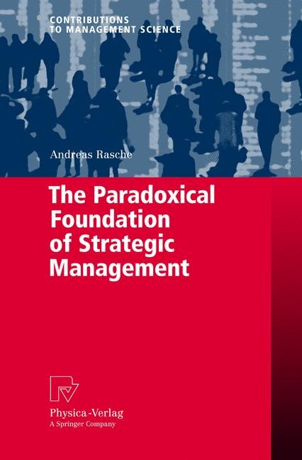 Front cover_Paradoxical Foundation of Strategic Management