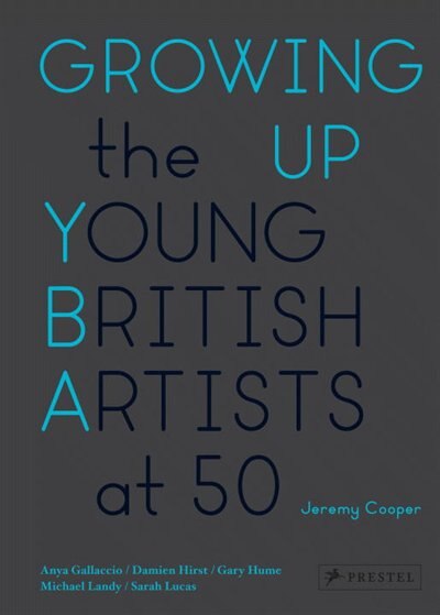 Growing Up: The Young British Artists at 50