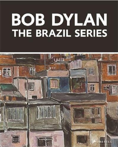 Bob Dylan: The Brazil Series