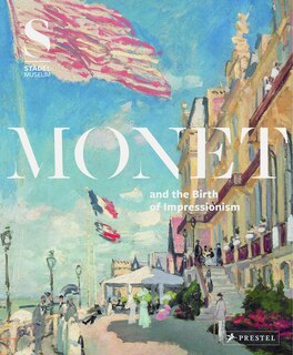 Couverture_Monet And The Birth Of Impressionism