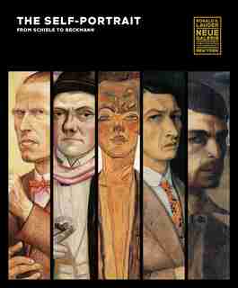 The Self-portrait, From Schiele To Beckmann: From Schiele To Beckmann by Tobias G. Natter