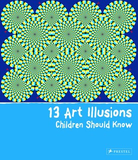 Front cover_13 Art Illusions Children Should Know