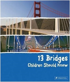 13 Bridges Children Should Know