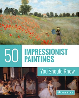 Front cover_50 Impressionist Paintings You Should Know