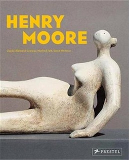 Henry Moore: From The Inside Out