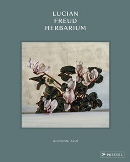Front cover_Lucian Freud Herbarium