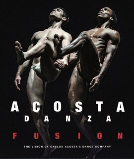 Front cover_Acosta Danza: Fusion