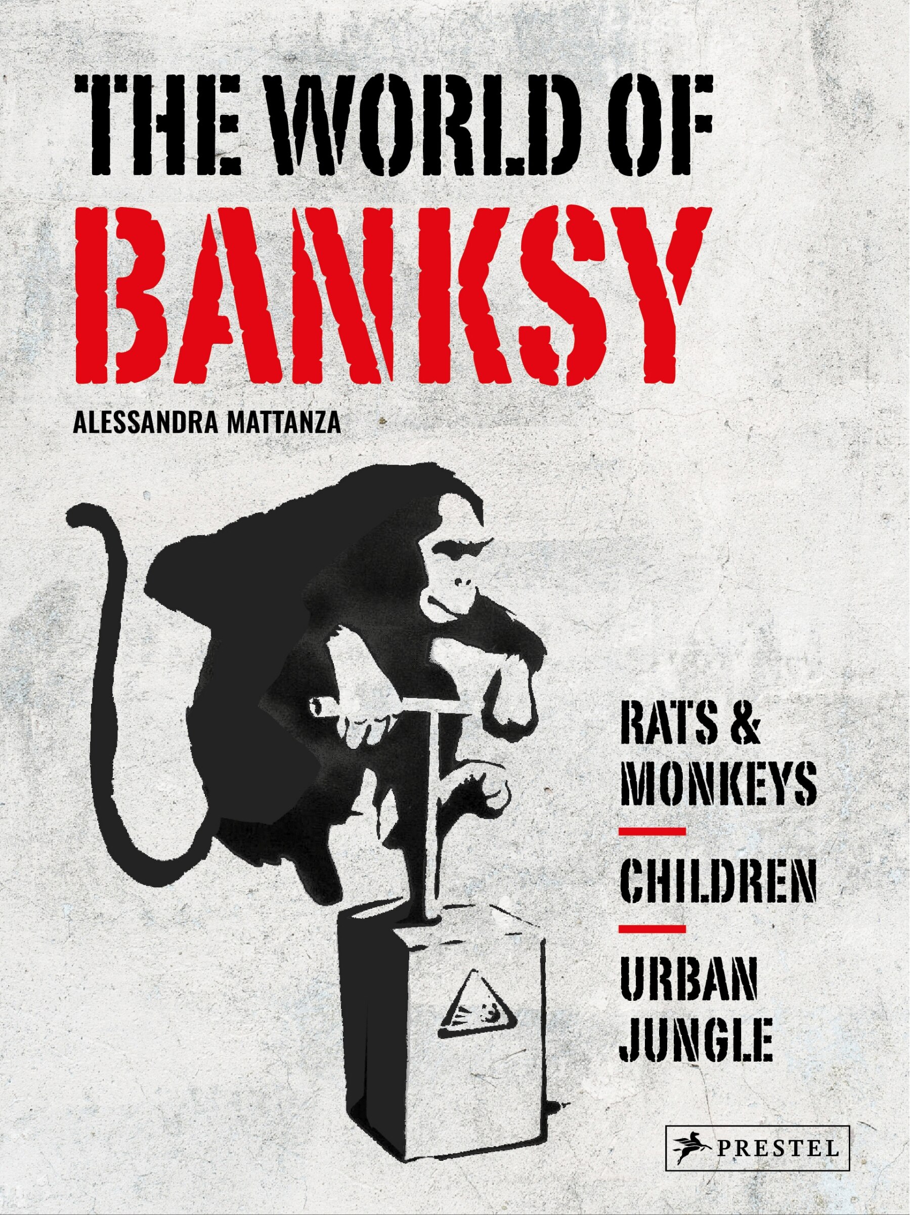 The World Of Banksy Book By Alessandra Mattanza, ('bx') | Indigo