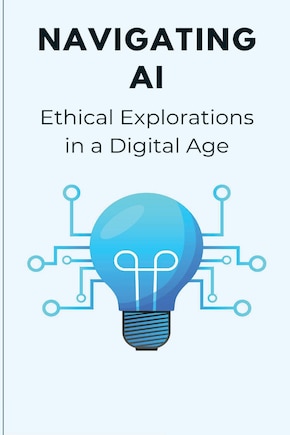 Navigating AI Ethical Explorations in a Digital Age