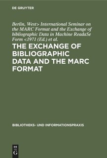 Front cover_The exchange of bibliographic data and the MARC format