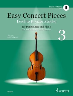 Easy Concert Pieces Volume 3 For Double Bass And Piano Edition With Online Audio: For Double Bass And Piano Edition With Online Audio