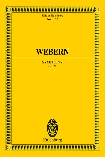 Symphony Op. 21: Edition Eulenburg No. 1552