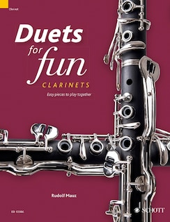 Duets for Fun: Clarinets Original Works from the Classical and Romantic Eras Clarinet Duet