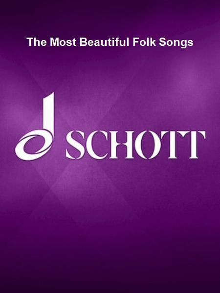 The Most Beautiful Folk Songs The Most Beautiful Folk Songs
