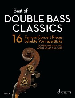 Front cover_Best of Double Bass Classics - 16 Famous Concert Pieces Double Bass and Piano