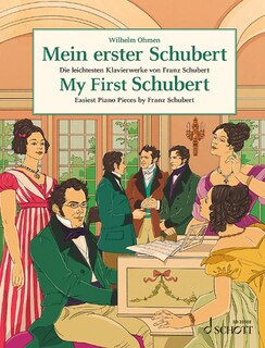 Couverture_My First Schubert - Easiest Piano Pieces by Franz Schubert