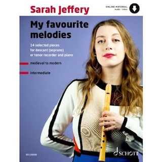 Front cover_Jeffery: My Favourite Melodies 14 Selected Pieces for Soprano (or Tenor) Recorder and Piano Book with Online Material