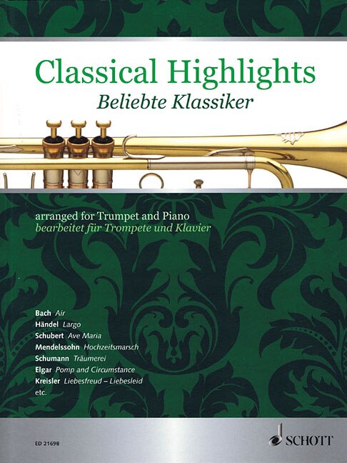 Classical Highlights [Beliebte Klassiker]: Arranged for Trumpet and Piano [bearbeitet fur Trompete und Klavier]
