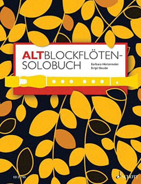 A Solo Book For Treble Recorder: 175 Solo Pieces From 8 Centuries