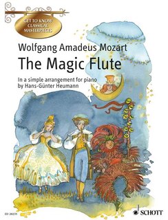 The Magic Flute: Get to Know Classical Masterpieces