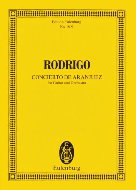 Concierto De Aranjuez: (1939) For Guitar and Orchestra