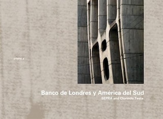 Front cover_Sepra & Clorindo Testa: Banco de Londres y Amrica del Sud, 1959-1966