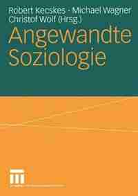 Angewandte Soziologie by Robert Kecskes