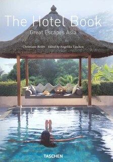 Front cover_The Hotel Book: Great Escapes Asia