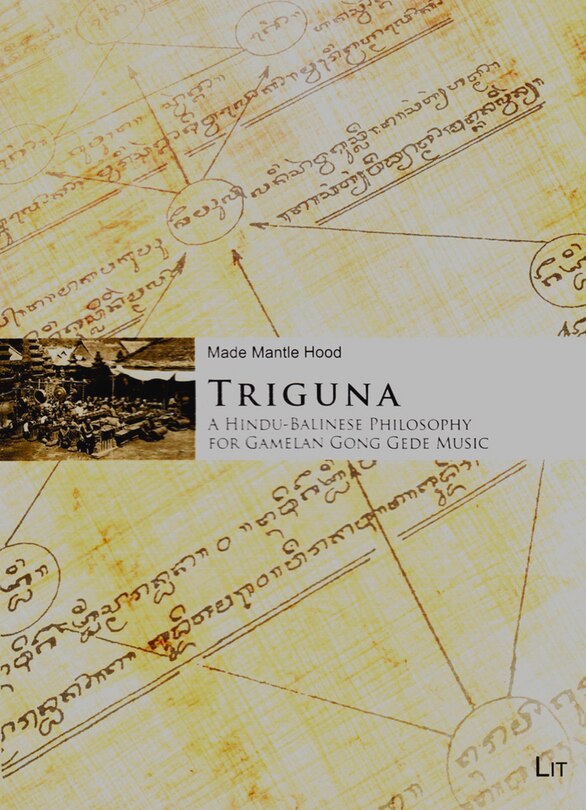 Triguna: A Hindu-balinese Philosophy For Gamelan Gong Gede Music