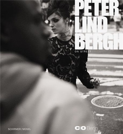 Peter Lindbergh: On Street