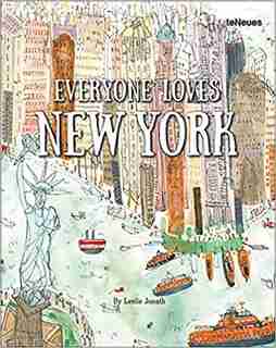 Everyone Loves New York by Leslie Jonath