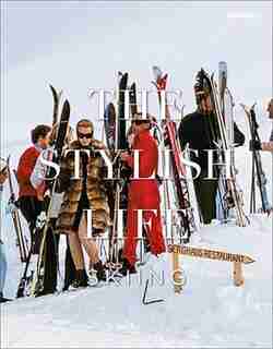 The Stylish Life: Skiing by Gabrielle Le Breton