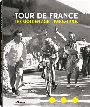 Tour De France: The Golden Age 1940's -1970's