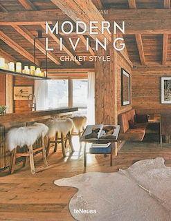 Modern Living: Chalet Style