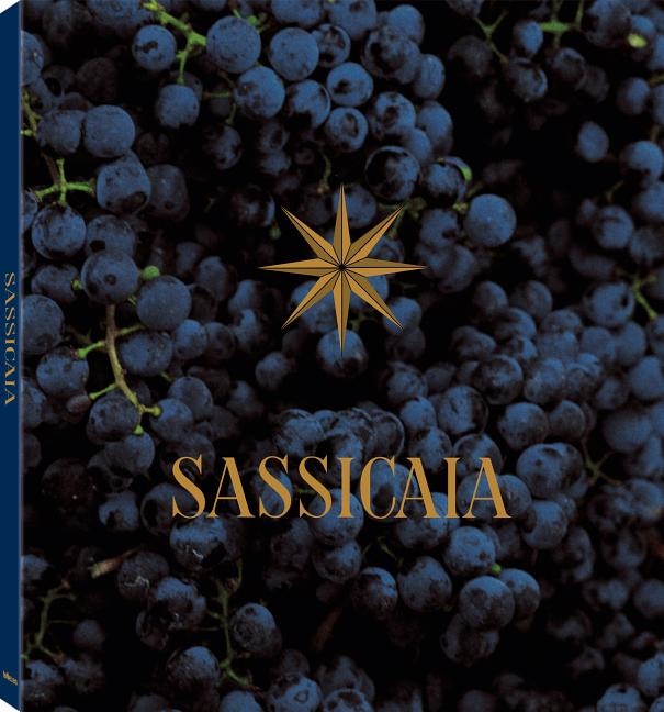 Sassicaia: The Original Super Tuscan