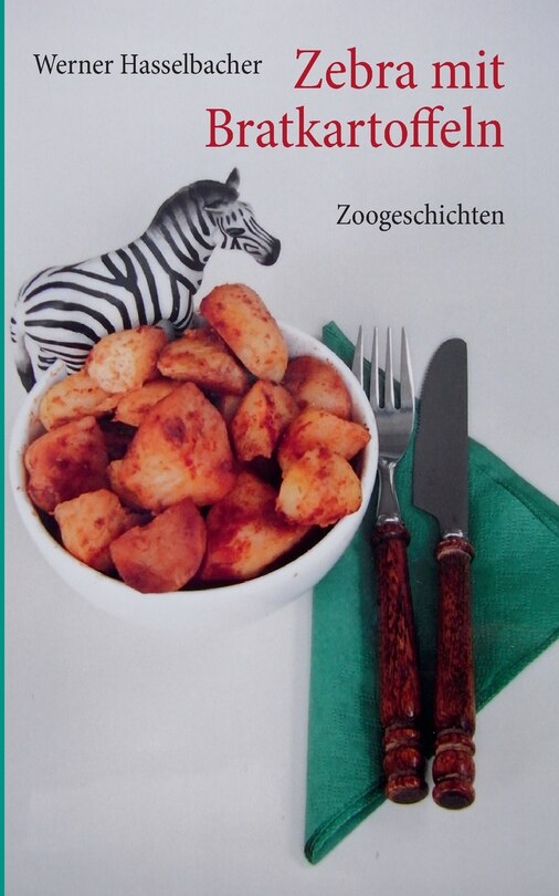 Front cover_Zebra mit Bratkartoffeln