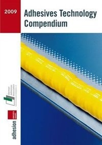 Front cover_Adhesives Technology Compendium 2009