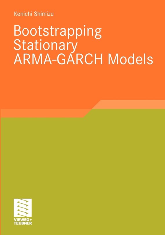 Front cover_Bootstrapping Stationary ARMA-GARCH Models