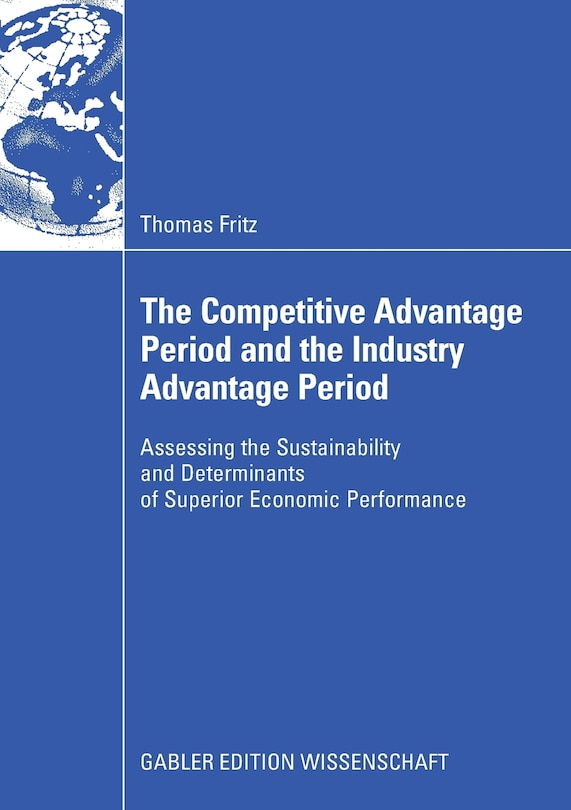 Couverture_The Competitive Advantage Period and the Industry Advantage Period