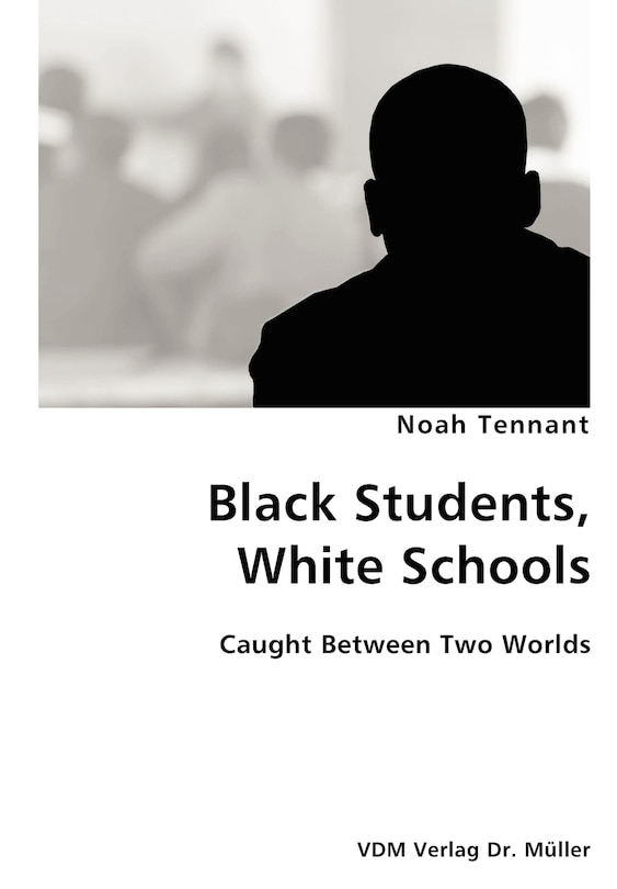 Couverture_Black Students, White Schools- Caught Between Two Worlds