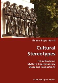 Front cover_Cultural Stereotypes- From Dracula's Myth to Contemporary Diasporic Productions