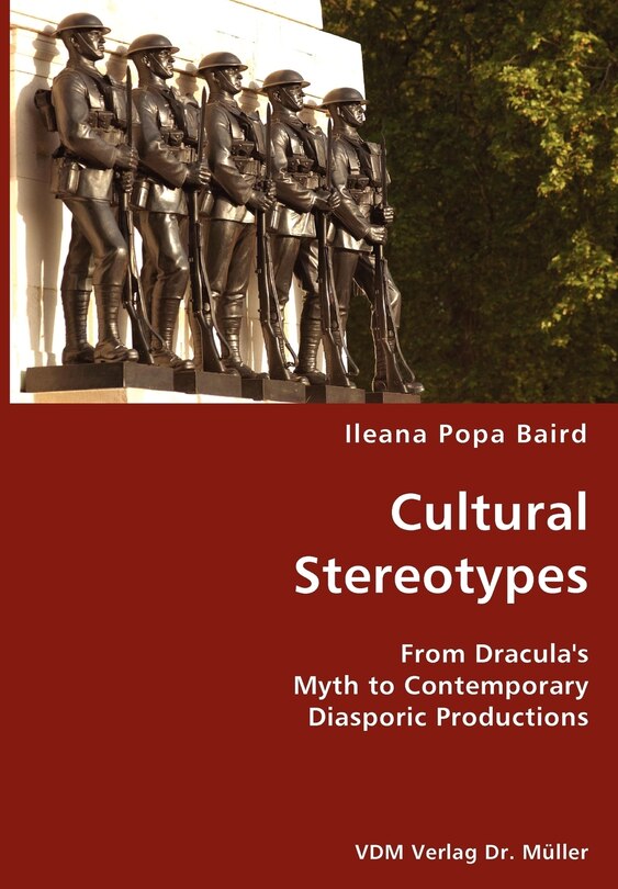 Front cover_Cultural Stereotypes- From Dracula's Myth to Contemporary Diasporic Productions
