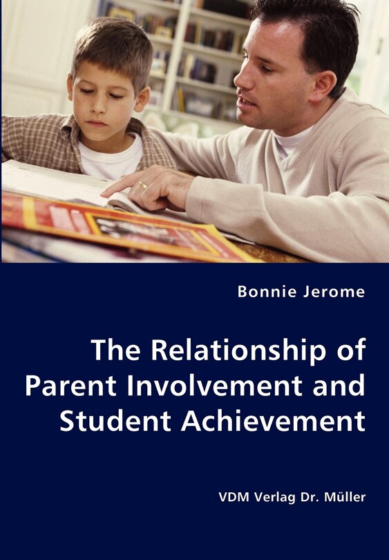 Front cover_The Relationship of Parent Involvement and Student Achievement