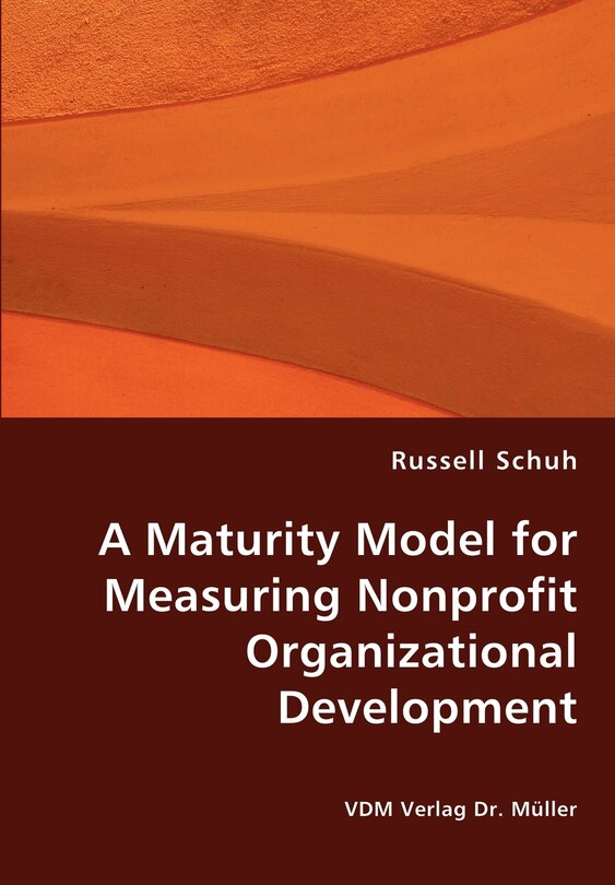 Front cover_A Maturity Model for Measuring Nonprofit Organizational Development