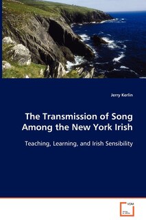 Front cover_The Transmission of Song Among the New York Irish