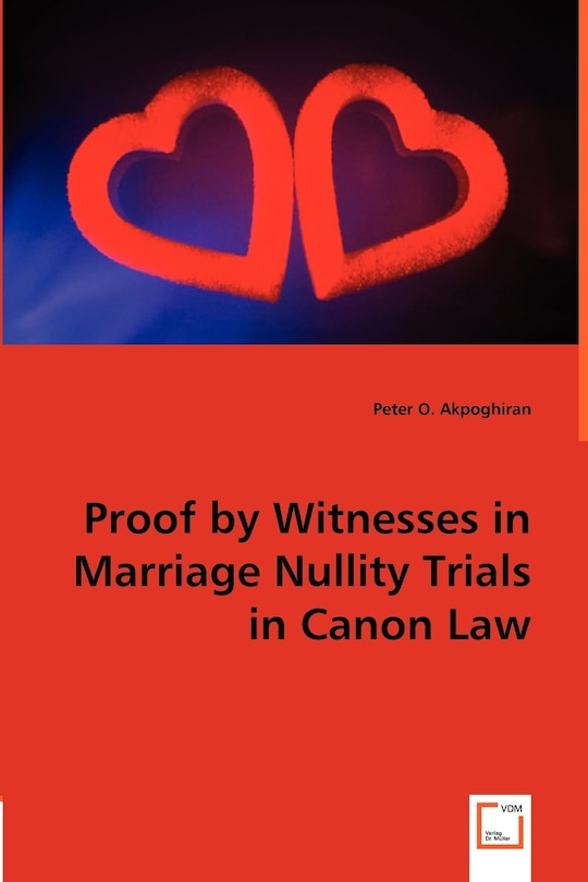 Front cover_Proof by Witnesses in Marriage Nullity Trials in Canon Law