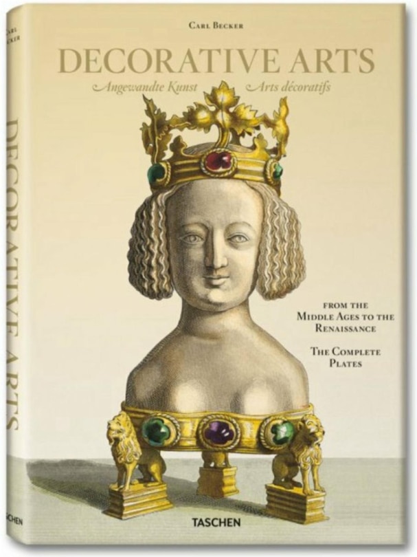 Becker: Decorative Arts From The Middle Ages To The Renaissance