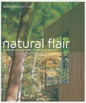 Natural Flair: Maisons de Campagne/Landliche Hauser