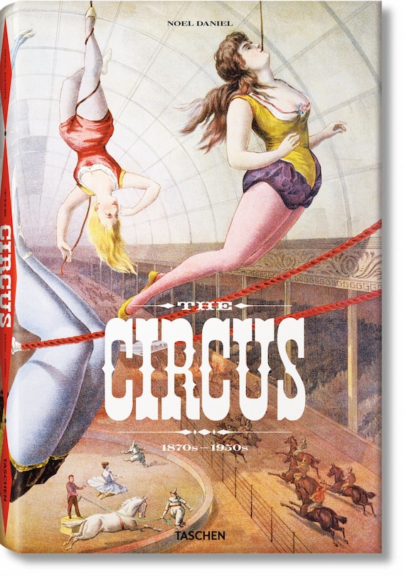 Front cover_The Circus. 1870s–1950s